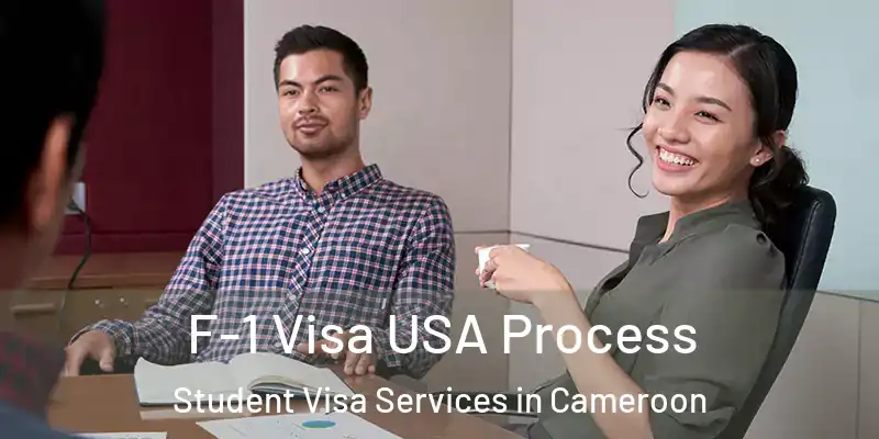  F-1 Visa USA Process Student Visa Services in Cameroon