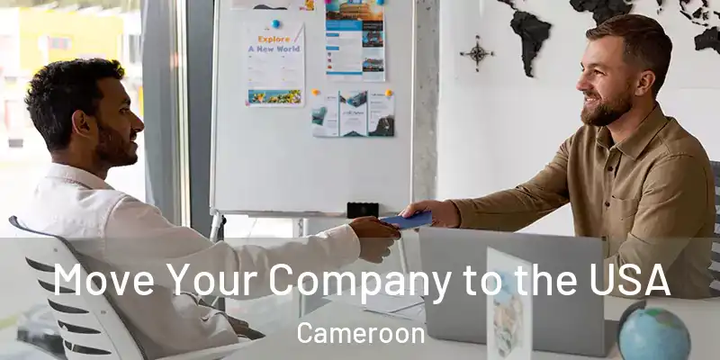  Move Your Company to the USA Cameroon