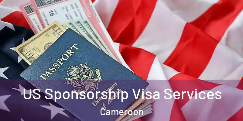  US Sponsorship Visa Services Cameroon