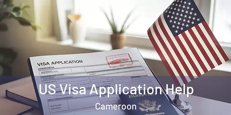  US Visa Application Help Cameroon