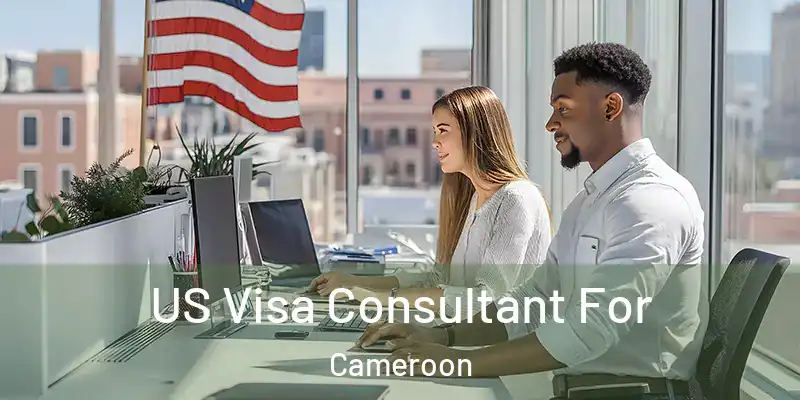  US Visa Consultant For Cameroon